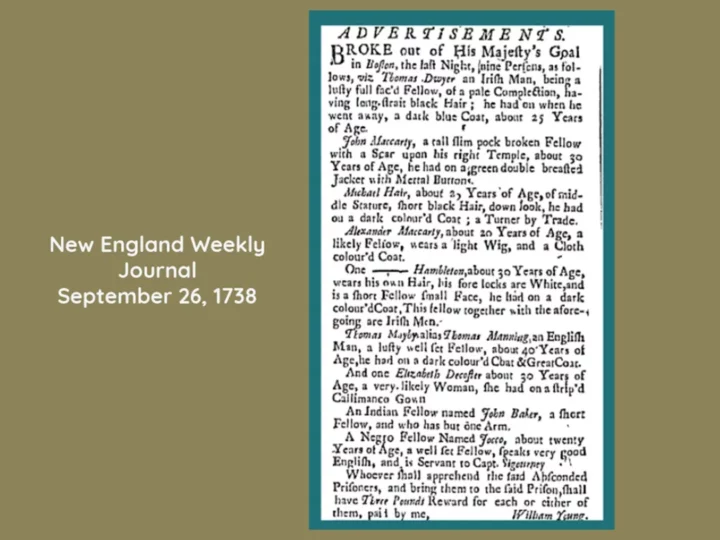 Early 18th Century: Irish, Negro + Indian Run Away Together from Boston