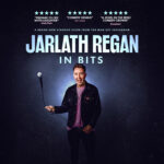 A brand new stand up comedy show from Yer Man Off Instagram — Jarlath Regan: In Bits. Photo of Jarlath in a black jacket swinging a microphone