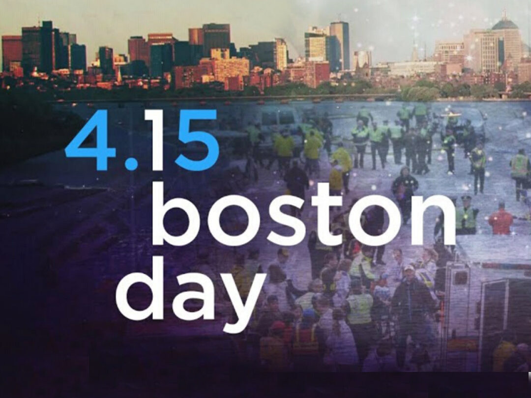 4.15 Boston Day, overlaid on the Boston Skyline and photos of first responders