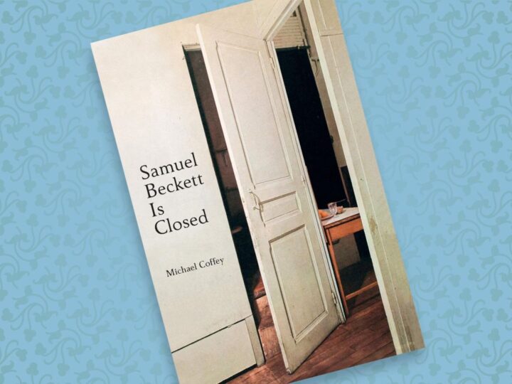 Samuel Beckett is Closed Michael Coffey