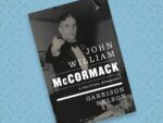 John William McCormack: A Political Biography Garrison Nelson