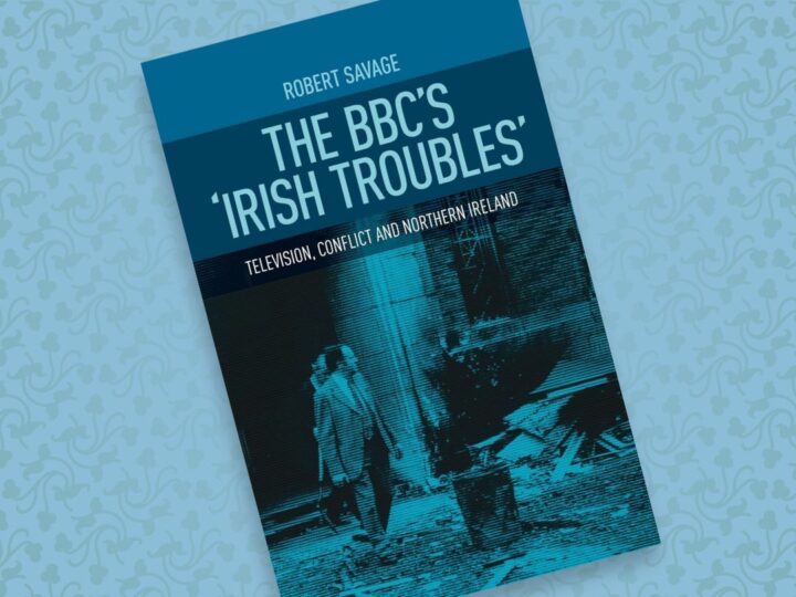 The BBC’s ‘Irish Troubles’ Television, Conflict and Northern Ireland Robert J. Savage