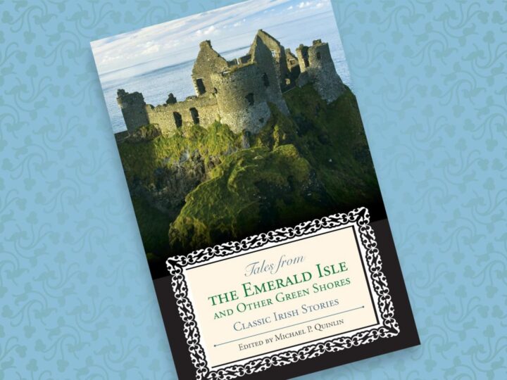Tales from the Emerald Isle and Other Green Shores