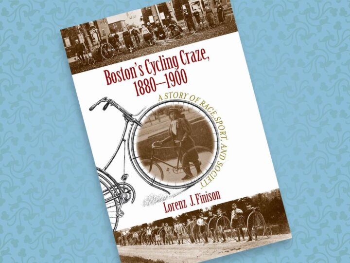 Boston’s Cycling Craze 1880-1900: A Story of Race, Sport and Society